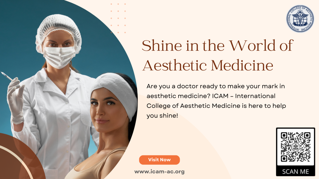 Shine in the World of Aesthetic Medicine 